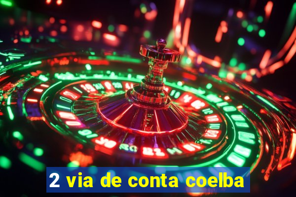 2 via de conta coelba